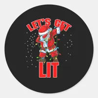 Let's Get Lit Drinking Santa Hat Dabbing Christmas Classic Round Sticker