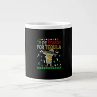 Tis The Season For Tequila Dabbing Giant Coffee Mug