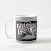 Feeling Drafty Cheeky Author Humor Coffee Mug