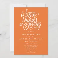 Happy Thanksgiving Modern Script Orange Dinner Invitation