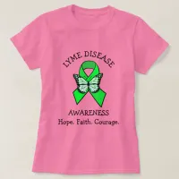 Lyme Disease Hope Faith Courage T-Shirt