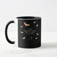 Hallowine Halloween Quote Eat Drink Be Scary Mug