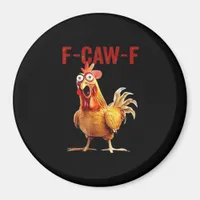 F-Caw-F Chicken Classic Vintage Art Magnet
