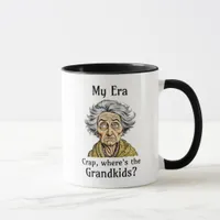 My Era | Crap, Where's the Grandkids? Mug