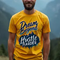 Hustle Harder, Achieve Goals - Positive Mindset T-Shirt