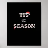 Christmas Is Approaching Tis The Season Poster