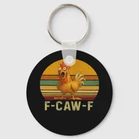 F-Caw-F Chicken Essential Retro Classic Keychain