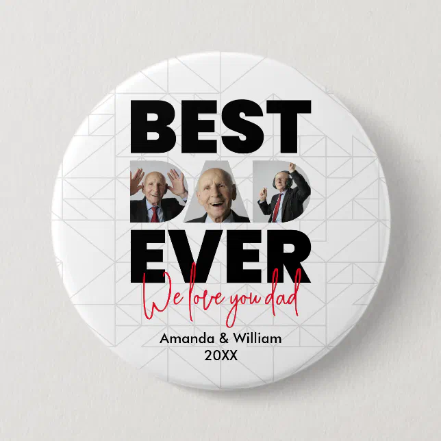 Best Dad Ever | Father's Day | White Button