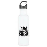 No More Kings In America Stainless Steel Water Bottle