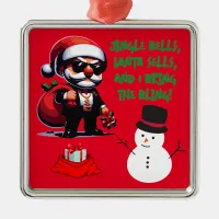 Jingle bells Santa sells and  I Bring the Bling | Metal Ornament