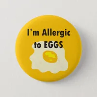 I'm allergic to eggs egg allergy pin badge