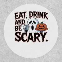 Eat Drink Be Scary Halloween Pumpkin Creative Styl Patch