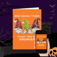 Boo Ghoul Times Hanging with My Gnomies Halloween Holiday Card