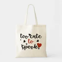 too cute to spook halloween tote bag