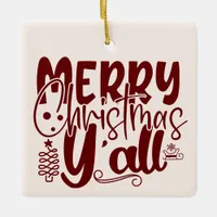 Merry Christmas Y’all Script Holiday Cream Ceramic Ornament