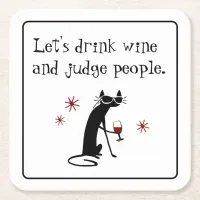 Drink Wine Judge People Funny Quote with Black Cat