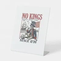 Retro No Kings Since 1776 Rejecting Kings Classic  Pedestal Sign
