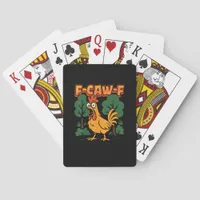 F-Caw-F Funny Chicken Humor F-Caw-F Quote Vintage  Poker Cards