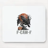 F-Caw-F Funny Raven Gothic Crow Bird Halloween Tre Mouse Pad