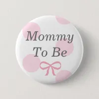 Mommy to Be Pink and White Baby Shower Button