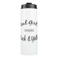 Martial Arts Real Girls Kick and Yell Taekwondo Thermal Tumbler