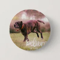 Believe in YourSelf Dog Pinback Button