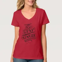 Anti Valentine Stay Single T-Shirt