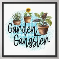 Garden Gangster - Framed Poster