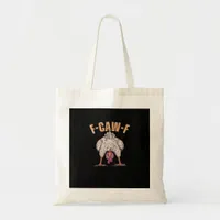 F Caw F Funny Chicken Classic Retro Cool Style Tote Bag