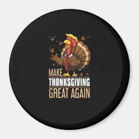 Make Thanksgiving Great Again Funny Turkey Trumpki Magnet