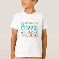 Funny Follow The Bunny - Easter T-Shirt