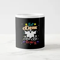 Eat Drink And Be Scary Happy Halloween Day Giant Coffee Mug