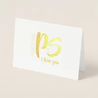 Gold Foil PS. I love You | Valentine's Day Foil Card