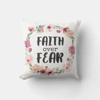 Faith Over Fear Zipperless Throw Pillow