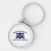 Has No Kings Patriotic Keychain