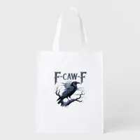 F-Caw-F Funny Gothic Raven Bird Halloween Grocery Bag