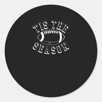 Tis The Season Football  Fall Autumn Football Classic Round Sticker