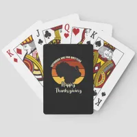 Leftovers Are For Quitters - Happy Thanksgiving Poker Cards