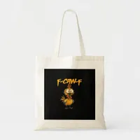F-Caw-F Funny Chicken Humor F-Caw-F Quote Rooster  Tote Bag
