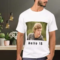 18th birthday custom photo hello 18 guys boys T-Shirt