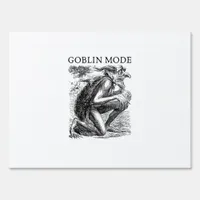 Goblin Mode Goblincore Vintage Aesthetic Funny Off Sign
