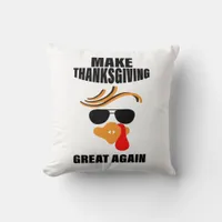Make Thanksgiving Great Again, Funny Turkey Gift I Throw Pillow