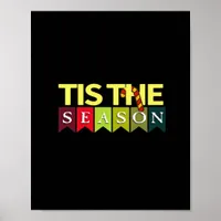 Tis Season Christmas Santa Funny Trendy Poster