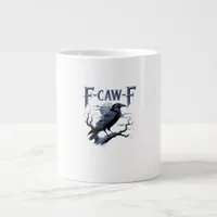 F-Caw-F Funny Gothic Raven Bird Halloween Giant Coffee Mug