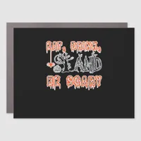 Eat Drink And Be Scary Classic Creative Casual Car Magnet