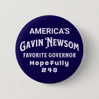 American's Favorite Governor #48 | Gavin Newsom Button