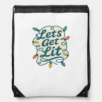 Let's Get Lit Funny Christmas Lights Holiday Party Drawstring Bag