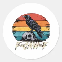 Humor F-Caw-F Gothic Funny Crow Essential Retro St Classic Round Sticker
