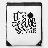 It’s Fall Y’all Unique Design Drawstring Bag