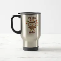 It’s Fall Y’all Quote Trendy Travel Mug